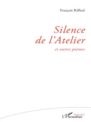 cover image of Silence de l'Atelier